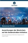 Auswirkungen der Blockchain auf die Seidenstraßen-Initiative