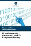 Grundlagen der Computer- und C-Programmierung