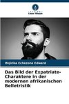 Das Bild der Expatriate-Charaktere in der modernen afrikanischen Belletristik