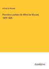 Premières poésies de Alfred de Musset, 1829-1835