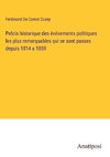 Précis historique des événements politiques les plus remarquables qui se sont passes depuis 1814 a 1859