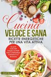 Cucina Veloce e Sana