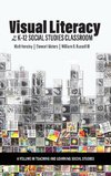 Visual Literacy in the K-12 Social Studies Classroom