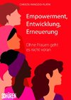 Empowerment, Entwicklung,Erneuerung