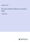 The Case of the Pool of Blood in the Pastor's Study