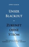 Unser Blackout - Zukunft ohne Strom