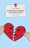 Brutally Honest Thoughts about Broken Hearts. Life is a Story - story.one