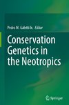 Conservation Genetics in the Neotropics