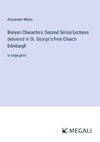 Bunyan Characters; Second Series Lectures delivered in St. George¿s Free Church Edinburgh