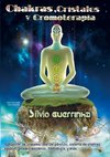 Chakras, Cristales y Cromoterapia