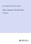 Typee; A Romance of the South Seas