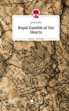 Royal Gamble of the Hearts. Life is a Story - story.one