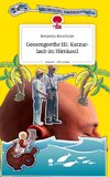 Gossengoethe III: Kurzurlaub im Hirnkastl. Life is a Story - story.one