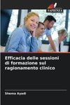 Efficacia delle sessioni di formazione sul ragionamento clinico