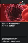 Cancro Orizzonti di rischio estesi