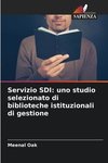 Servizio SDI: uno studio selezionato di biblioteche istituzionali di gestione