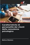 Caratteristiche di personalità dei clienti della consulenza psicologica