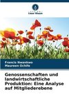 Genossenschaften und landwirtschaftliche Produktion: Eine Analyse auf Mitgliederebene