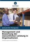 Management und Bewertung der menschlichen Leistung in Organisationen