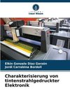 Charakterisierung von tintenstrahlgedruckter Elektronik