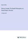 Dickory Cronke; The Dumb Philosopher, or, Great Britain's Wonder