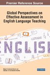 Global Perspectives on Effective Assessment in English Language Teaching