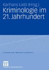 Kriminologie im 21. Jahrhundert