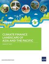 Climate Finance Landscape of Asia and the Pacific