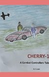 Cherry-1 A Combat Controllers Tale