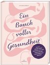 Ein Bauch voller Gesundheit