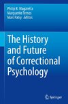 The History and Future of Correctional Psychology