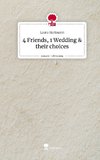 4 Friends, 1 Wedding & their choices. Life is a Story - story.one