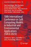 18th International Conference on Soft Computing Models in Industrial and Environmental Applications (SOCO 2023)