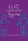 Luc heißt jetzt Lucia