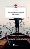 The unexpected                   Swedish adventure. Life is a Story - story.one