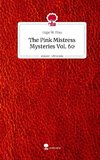 The Pink Mistress       Mysteries Vol. 60. Life is a Story - story.one