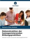 Dekonstruktion der homogenisierenden Bildungspraktiken