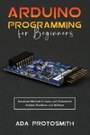 ARDUINO PROGRAMMING FOR BEGINNERS