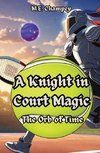 A Knight in Court Magic