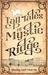 Tall Tales of Mystic Ridge