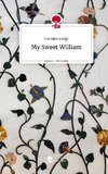 My Sweet William. Life is a Story - story.one