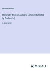 Stories by English Authors; London (Selected by Scribner¿s)