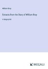 Extracts from the Diary of William Bray