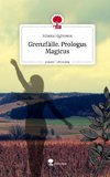 Grenzfälle. Prologus Magicus. Life is a Story - story.one