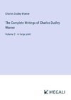 The Complete Writings of Charles Dudley Warner