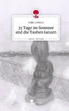 35 Tage im Sommer und die Tauben tanzen. Life is a Story - story.one