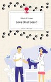 Love On A Leash. Life is a Story - story.one