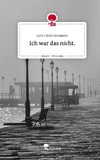 Ich war das nicht.. Life is a Story - story.one