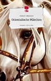 Orientalische Märchen. Life is a Story - story.one