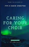 Caring for Your Choir